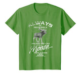 Always Be Yourself Unless You Can Be A Moose Funny T-shirt