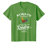 Always Be Yourself Be A Rooster Cute Cockerel Funny Tee