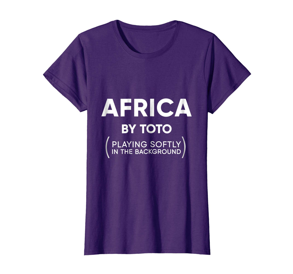 Africa Toto Life Soundtrack funny sarcastic shirt