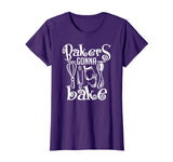 Bakers Gonna Bake Shirt Funny Cooking Quote T-Shirt Gift
