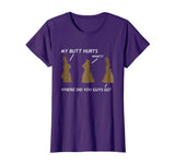 My Butt Hurts Chocolate Bunny Easter Funny Shirt
