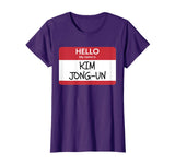 &quot;Hello My Name Is Kim Jong-Un&quot; Funny Halloween T-Shirt