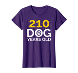 30th Birthday Gift Shirt, Funny 210 Dog Years Old T-Shirt