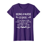 Being A Nurse is Easy On Fire Funny Sarcastic T shirt