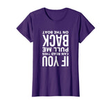 If You Can Read This Pull Me Back On The Boat Funny T-Shirt