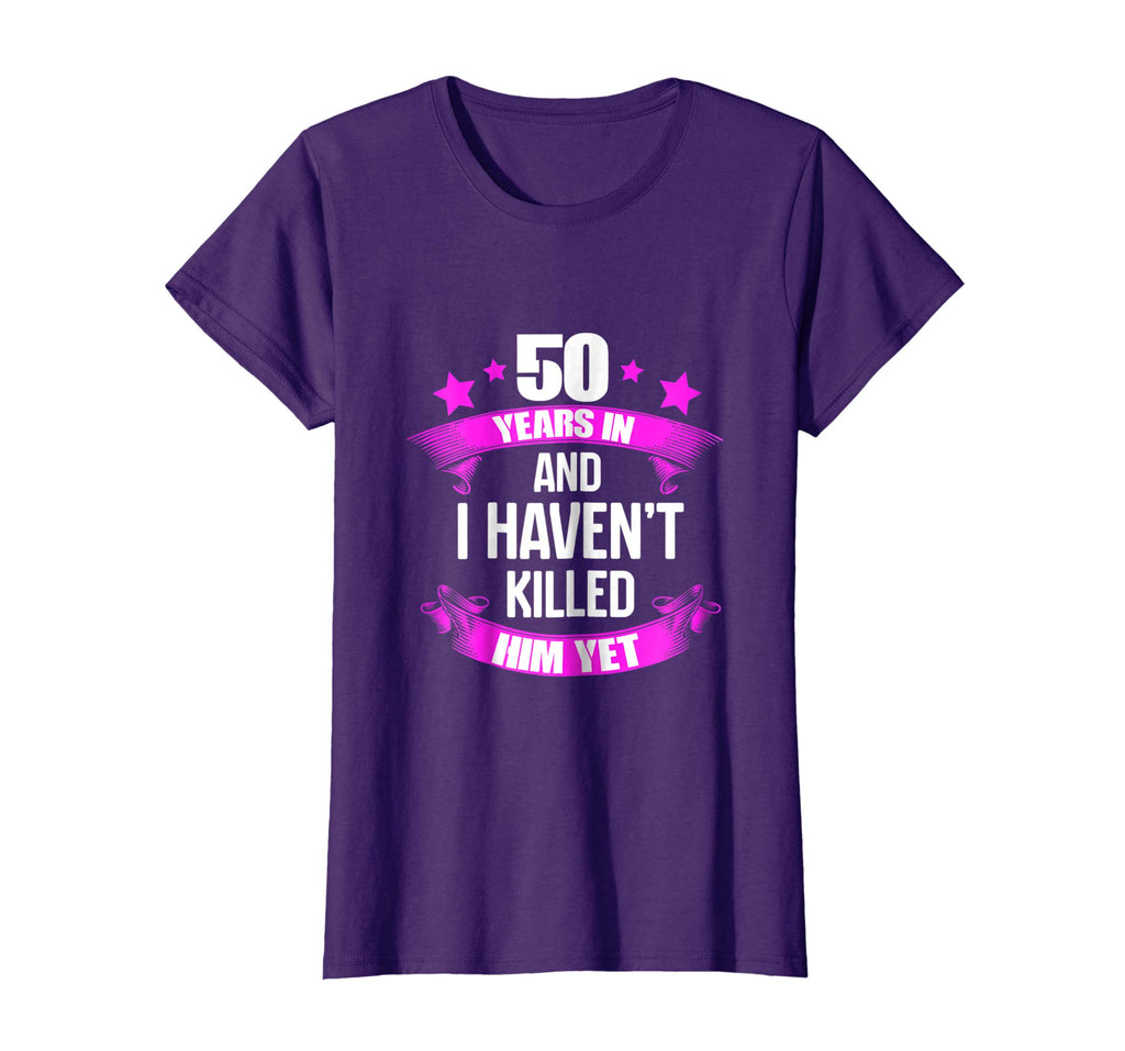 50th Wedding Anniversary T-Shirt For Wife. Funny Gifts Ideas