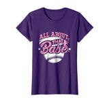 All About That Base Funny Softball Shirt