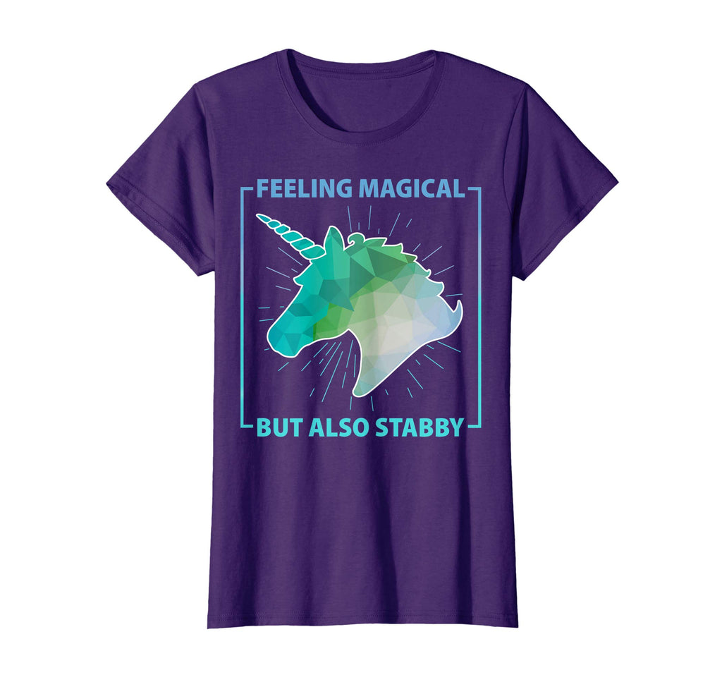 Feeling Magical But Also Stabby Funny Cute Unicorn T-shirt