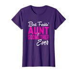 Best Freakin Aunt And Godmother Ever Tshirt Gifts Funny