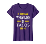 Funny Wrestling And Tacos Novelty T-Shirt Sports Gift