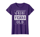 91st Birthday Gift Square Root 91 Yr Years Old Funny Shirt