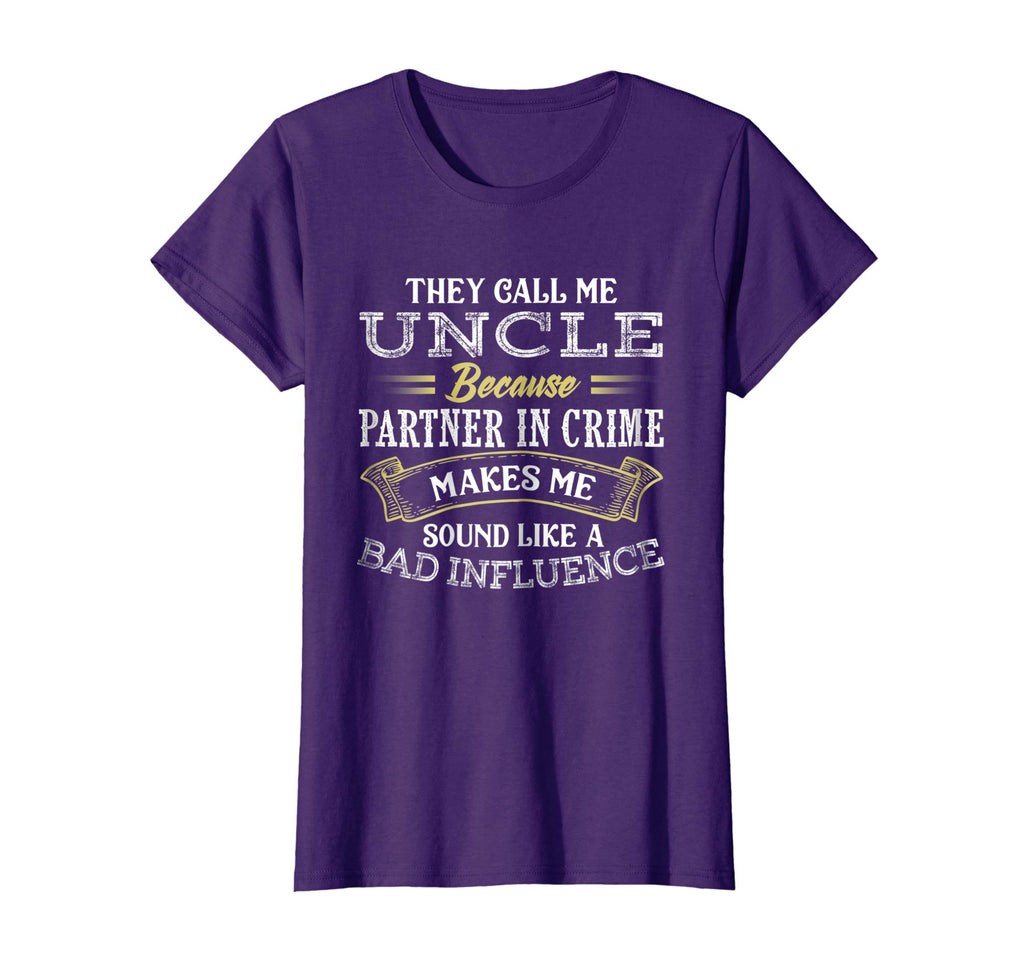 Funny They Call Me Uncle Because Partner In Crime T-Shirt