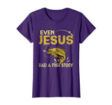 Fishing Gifts - Even Jesus Had A Fish Story Funny T-Shirt