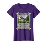 Missing Pet Funny Dinosaur T-Shirt For Men Women Kids