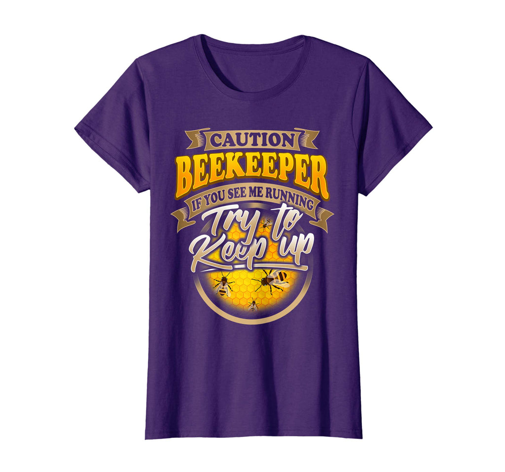 Beekeeper Funny T-Shirt TRY TO KEEP UP