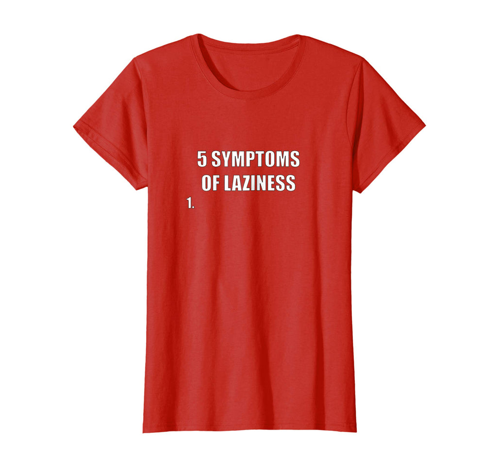 5 Symptoms Of Laziness Funny T Shirt