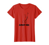 Adultish Adult-ish Funny T-shirt