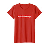 Big Dick Energy Meme Funny Tee