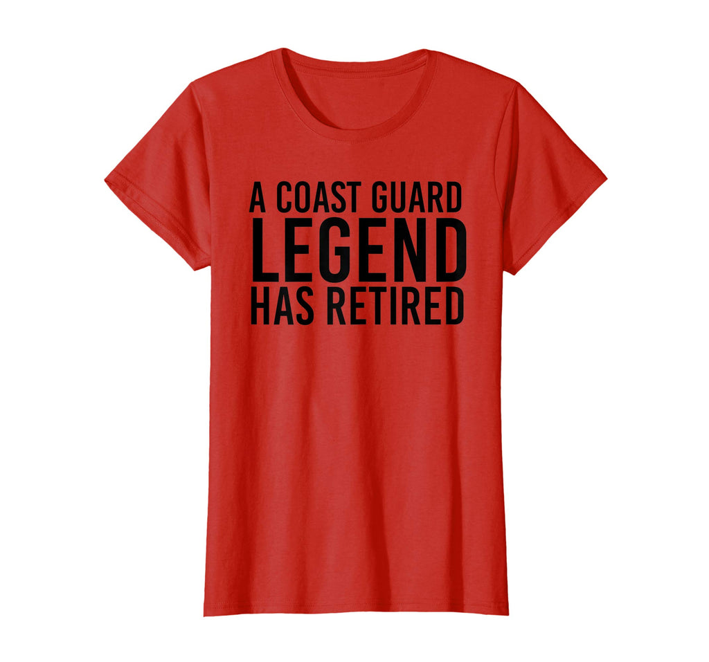 A COAST-GUARD LEGEND HAS RETIRED Shirt Funny Party Gift Idea