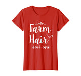 Perfect Farmer T-Shirts FARM Hair Don't Care Funny Shirt