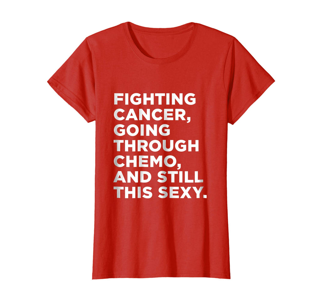Cancer T-Shirt with Funny Cancer Fighter Inspirational Quote