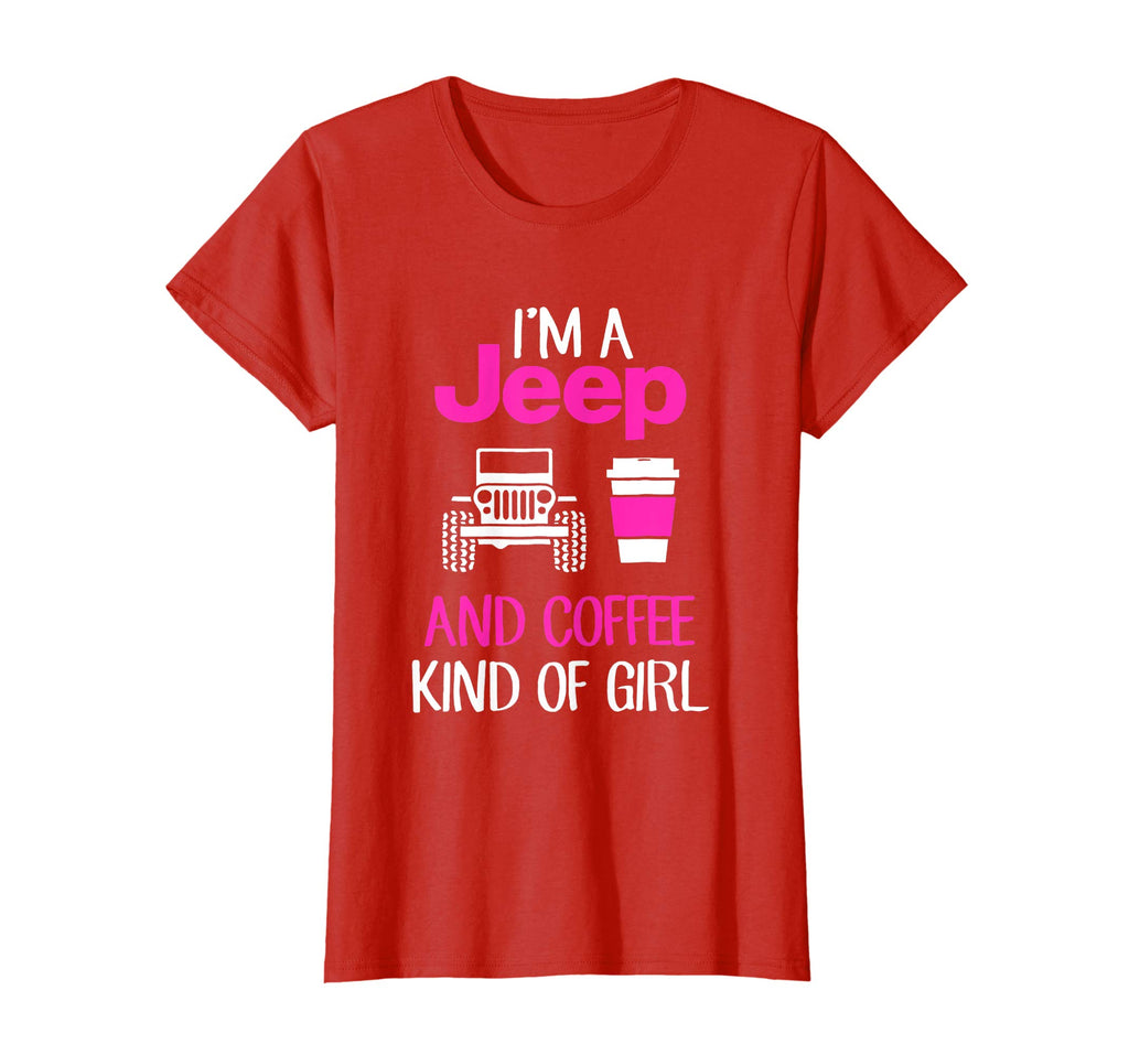 Jeep and Coffee Kind of Girl Funny T-Shirt For Jeep Lovers