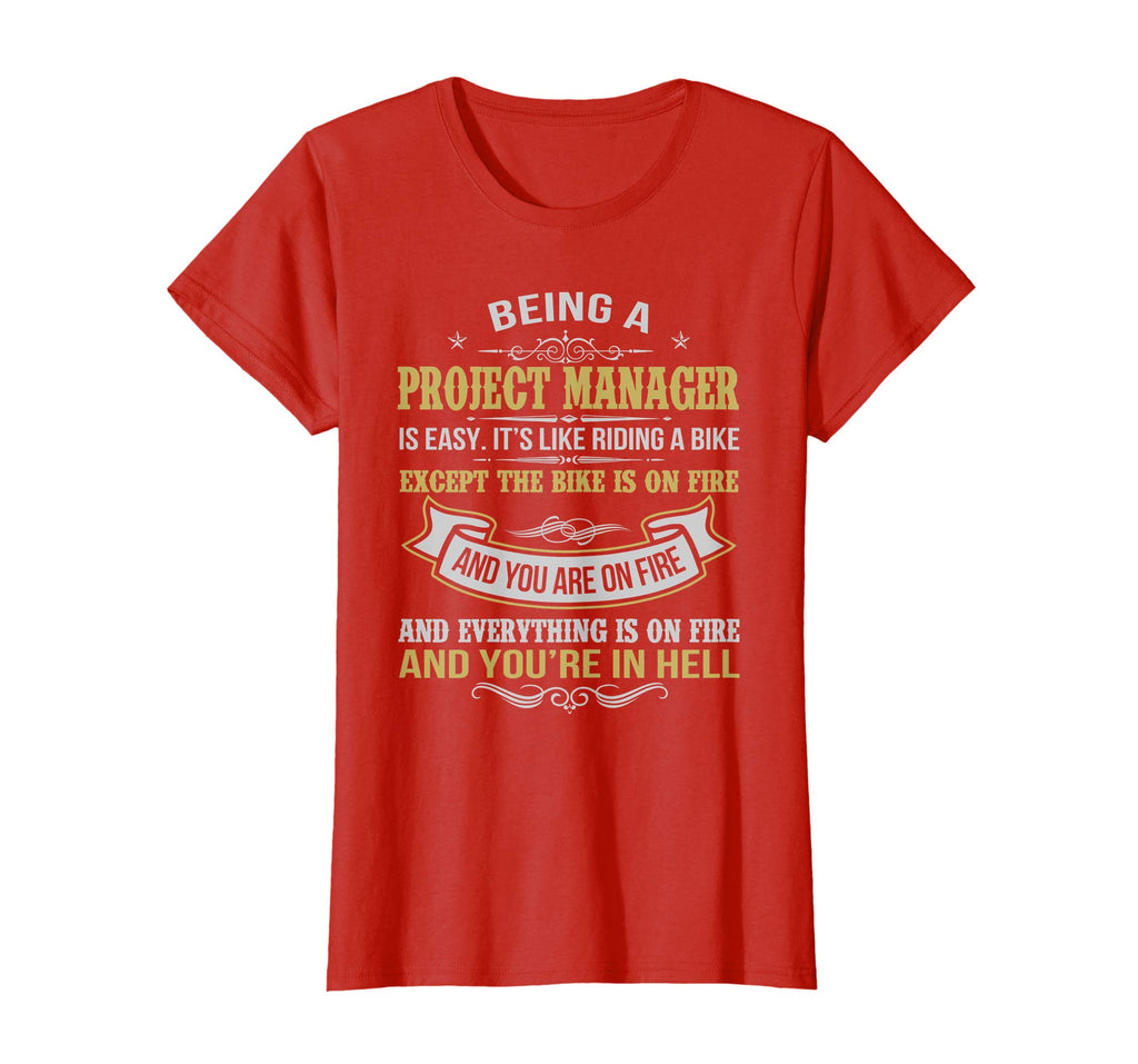 BEING A PROJECT MANAGER FUNNY T-SHIRTS | PROJECT MANAGER JOB