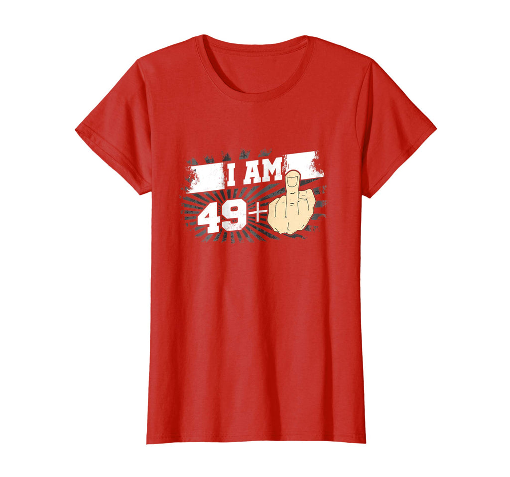 I Am 49 Plus One Middle Finger Funny 50th Birthday T-Shirt