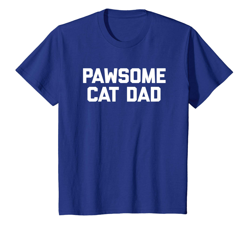 Pawsome Cat Dad T-Shirt funny saying cats humor novelty cool