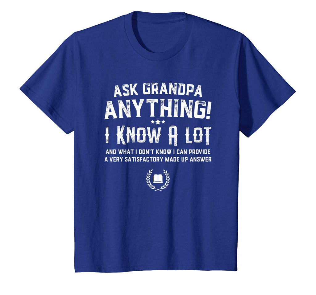 Ask Grandpa Anything Funny Father's Day T-Shirt Gift Smart