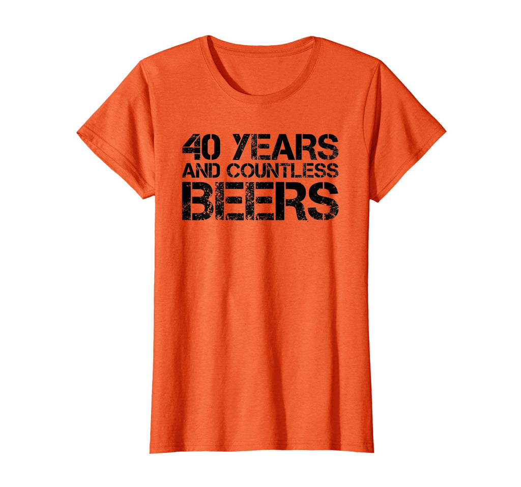 40 YEARS AND COUNTLESS BEERS Shirt Funny Drinking Gift Idea
