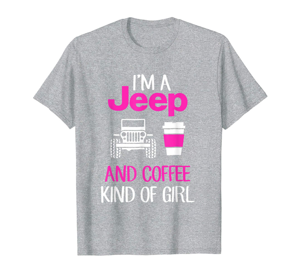 Jeep and Coffee Kind of Girl Funny T-Shirt For Jeep Lovers