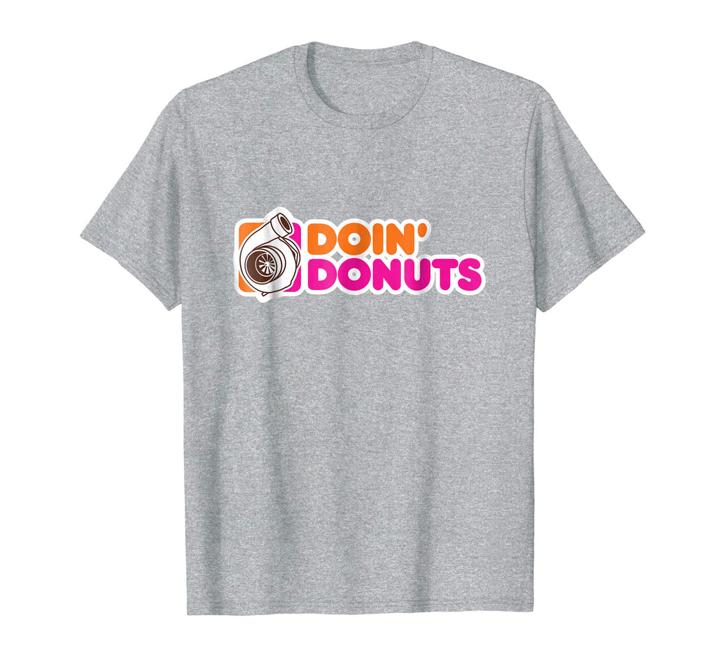 Doin' Donuts - Funny Drift Racing Car Enthusiast T-Shirt