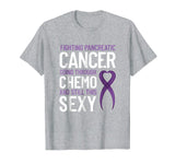 Awesome Pancreatice Cancer Shirt with Funny Chemo Sexy Quote
