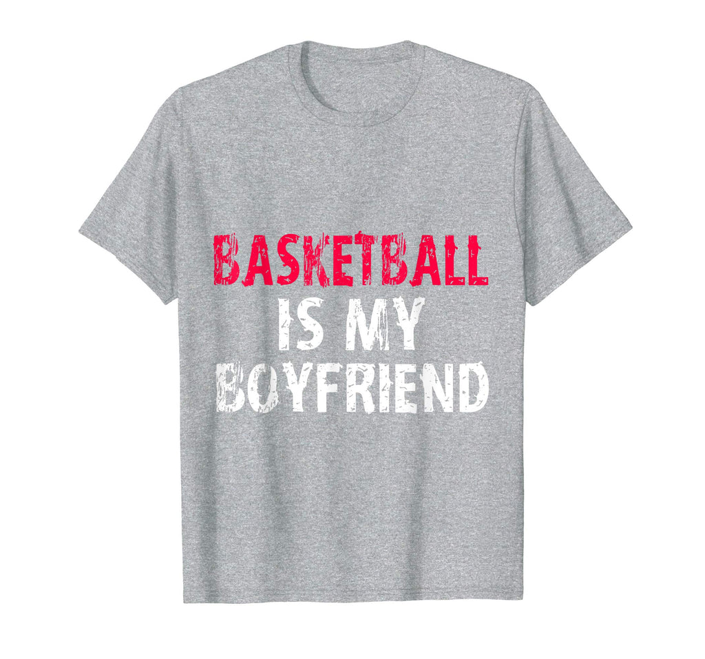 Basketball is My Boyfriend Funny High School Team Shirt