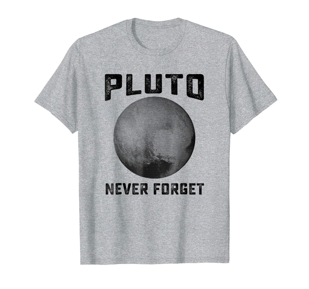 Pluto Never Forget Shirt | Funny Science Gifts