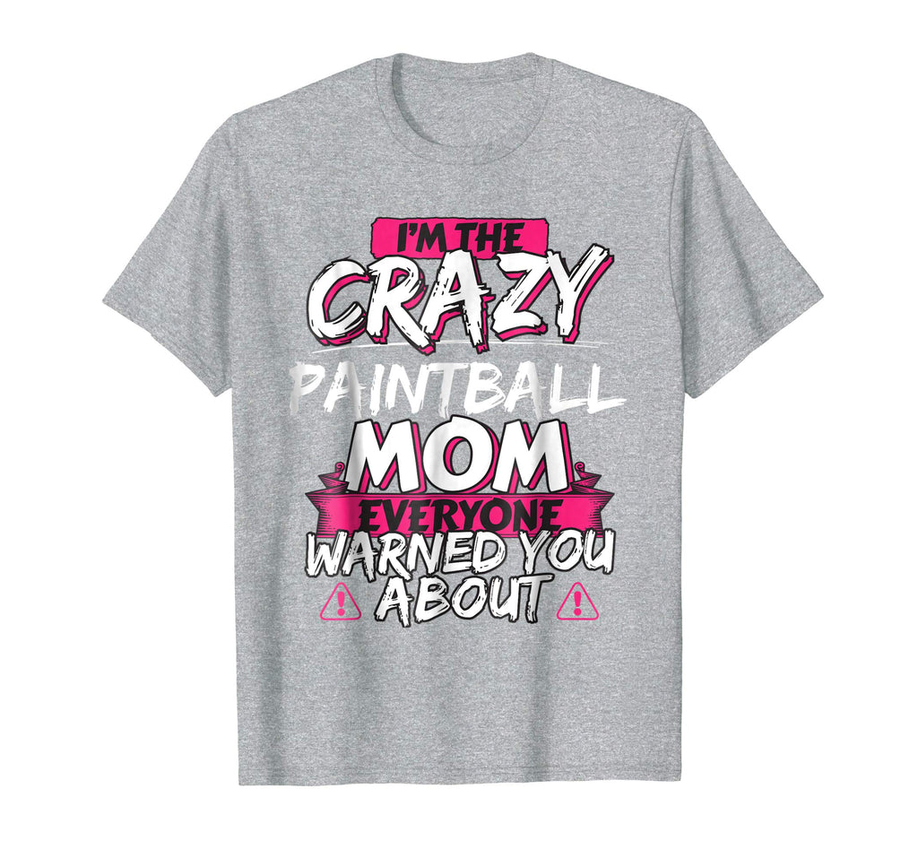 Crazy Paintball Mom Funny Hobby Gift TShirt